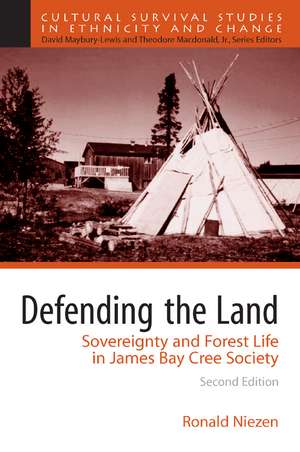 Defending the Land: Sovereignty and Forest Life in James Bay Cree Society de Ronald Niezen