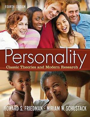 Personality: Classic Theories and Modern Research- (Value Pack W/Mysearchlab) de Howard S. Friedman