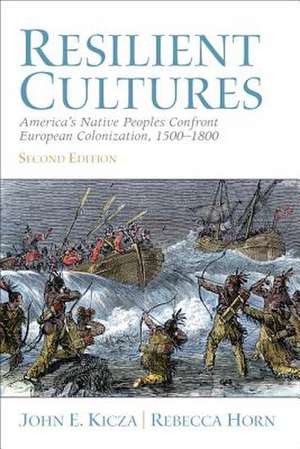 Resilient Cultures de John Kicza