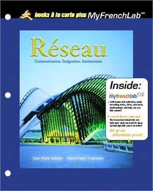 Reseau: Communication, Integration, Intersections, Unbound (for Books a la Carte Plus) de Jean Marie Schultz