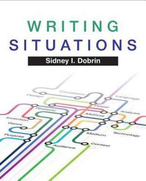 Writing Situations de Sidney I. Dobrin