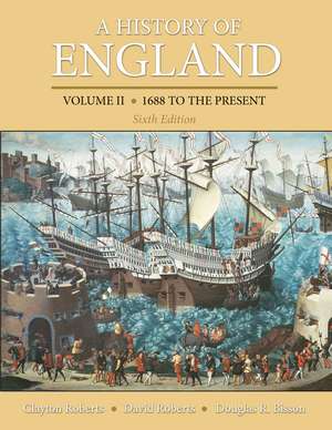 A History of England, Volume 2: 1688 to the present de Clayton Roberts