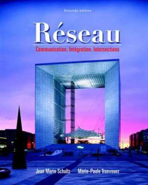 Reseau with MyFrenchLab Multi Semester Access Card Package: Communication, Integration, Intersections de Jean Marie Schultz