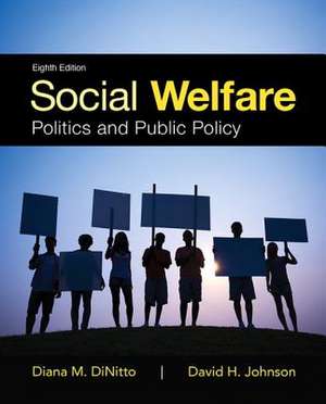 Social Welfare: Politics and Public Policy de Diana M. DiNitto