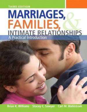 Marriages, Families, and Intimate Relationships Plus New Mysoclab with Etext -- Access Card Package de Brian K. Williams