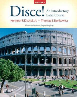 Disce!: An Introductory Latin Course, Volume 1 with Access Code de Jr. Kitchell, Kenneth F.