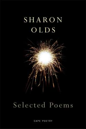 Olds, S: Selected Poems