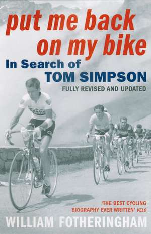 Put Me Back on My Bike de William Fotheringham