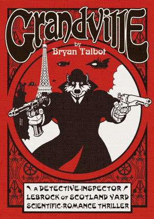 Grandville de Bryan Talbot