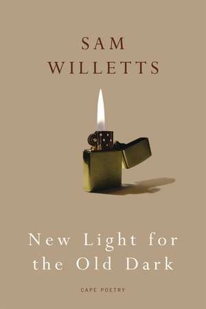 New Light for the Old Dark de Sam Willetts