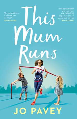 This Mum Runs de JO PAVEY