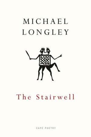 The Stairwell de Michael Longley