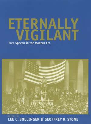 Eternally Vigilant de Lee C Bollinger