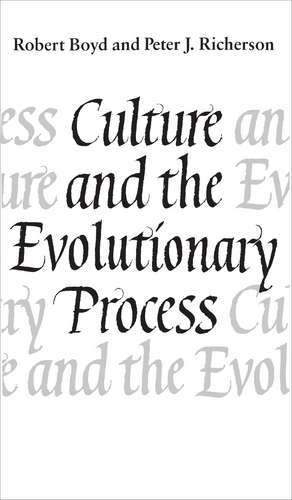 Culture and the Evolutionary Process de Robert Boyd