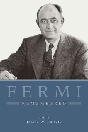 Fermi Remembered de James W. Cronin