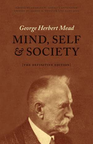 Mind, Self, and Society: The Definitive Edition de George Herbert Mead