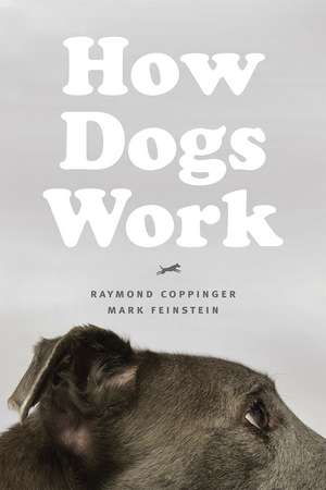 How Dogs Work de Raymond Coppinger