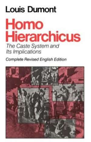 Homo Hierarchicus: The Caste System and Its Implications de Louis Dumont