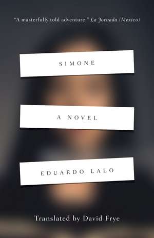 Simone: A Novel de Eduardo Lalo