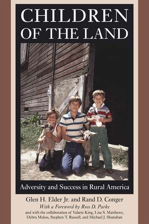 Children of the Land: Adversity and Success in Rural America de Glen H. Elder Jr.