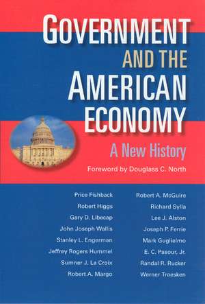 Government and the American Economy: A New History de Price V. Fishback