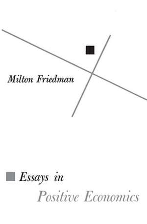 Essays in Positive Economics de Milton Friedman