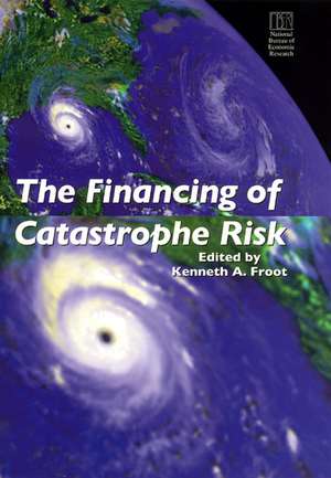 The Financing of Catastrophe Risk de Kenneth A. Froot