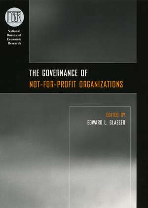 The Governance of Not-for-Profit Organizations de Edward L. Glaeser