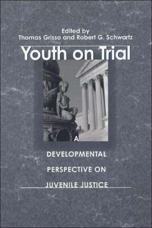 Youth on Trial: A Developmental Perspective on Juvenile Justice de Thomas Grisso