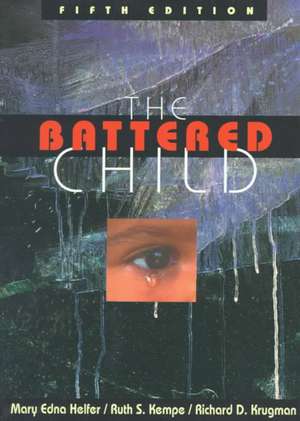 The Battered Child de Mary Edna Helfer