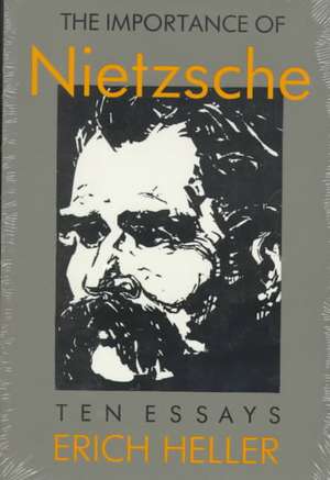 The Importance of Nietzsche de Erich Heller