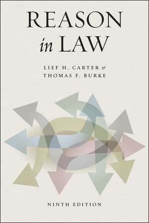 Reason in Law: Ninth Edition de Lief H. Carter