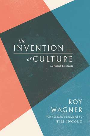 The Invention of Culture de Roy Wagner