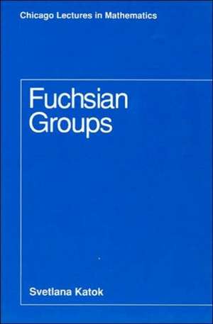 Fuchsian Groups de Svetlana Katok