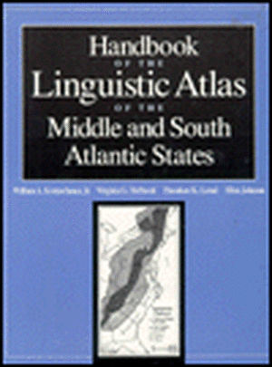 Handbook of the Linguistic Atlas of the Middle and South Atlantic States de William A. Kretzschmar Jr.