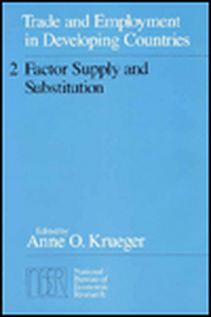 Trade and Employment in Developing Countries, Volume 2: Factor Supply and Substitution de Anne O. Krueger