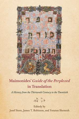 Maimonides' "Guide of the Perplexed" in Translation: A History from the Thirteenth Century to the Twentieth de Josef Stern