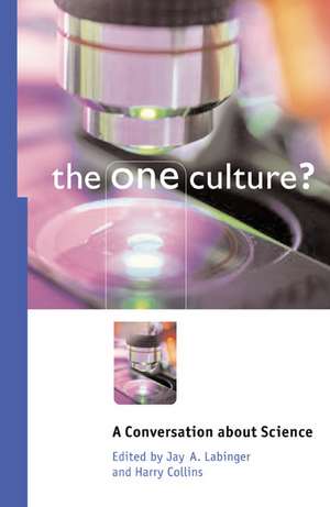 The One Culture?: A Conversation about Science de Jay A. Labinger