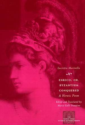 Enrico; or, Byzantium Conquered: A Heroic Poem de Lucrezia Marinella