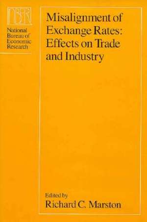 Misalignment of Exchange Rates: Effects on Trade and Industry de Richard C. Marston