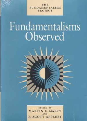 Fundamentalisms Observed de Martin E. Marty