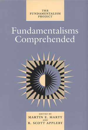 Fundamentalisms Comprehended de Martin E. Marty