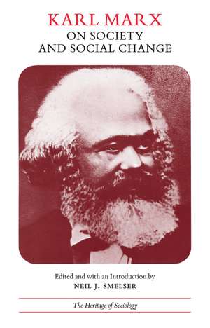 Karl Marx on Society and Social Change: With Selections by Friedrich Engels de Karl Marx