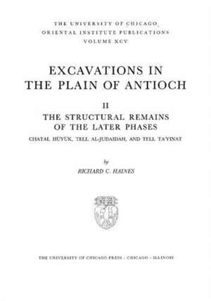 Excavations in the Plain of Antioch V 2 Oip 95 de Richard C. Haines