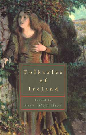 Folktales of Ireland de Sean O'Sullivan