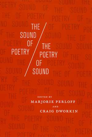 The Sound of Poetry / The Poetry of Sound de Professor Marjorie Perloff