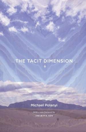 The Tacit Dimension de Michael Polanyi