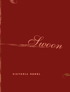 Swoon de Victoria Redel