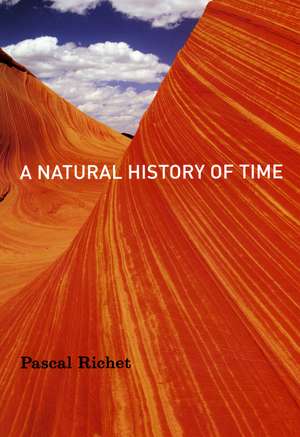 A Natural History of Time de Pascal Richet