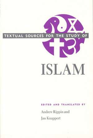 Textual Sources for the Study of Islam de Andrew Rippin